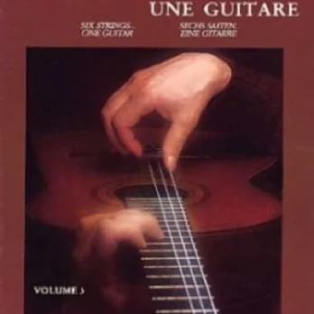 SIX CORDES UNE GUITARE VOL.3