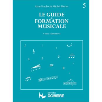 LE GUIDE DE FORMATION MUSICALE VOL.5